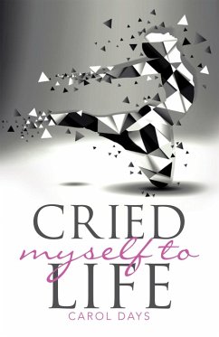 Cover Cried Myself to Life (eBook, ePUB)