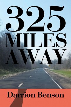 325 Miles Away (eBook, ePUB) - Benson, Darrion