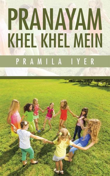 Pranayam Khel Khel Mein (eBook, ePUB) Pranayam Khel Khel Mein (eBook, ePUB)