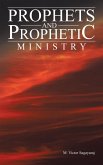 Prophets and Prophetic Ministry (eBook, ePUB) Prophets and Prophetic Ministry (eBook, ePUB)