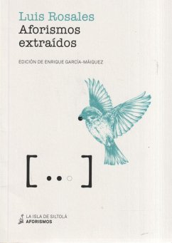 Aforismos extraídos - Rosales, Luis; García-Máiquez López, Enrique