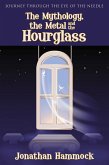 The Mythology, the Metal and the Hourglass (eBook, ePUB)