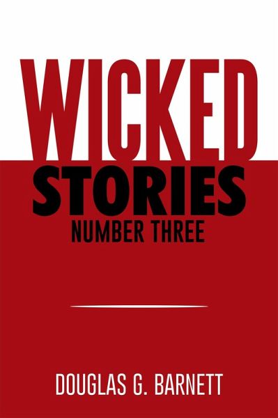 Wicked Stories Number Three (eBook, ePUB) Wicked Stories Number Three (eBook, ePUB)