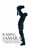 Raising Samara (eBook, ePUB) Raising Samara (eBook, ePUB)