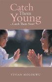 Catch Them Young (eBook, ePUB)