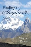 Finding the Shepherd (eBook, ePUB) Finding the Shepherd (eBook, ePUB)