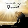Hanging on by a Thread (eBook, ePUB) - Bild 1