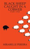 Black Sheep Caught in a Cobweb (eBook, ePUB) Black Sheep Caught in a Cobweb (eBook, ePUB)