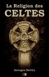 La Religion des Celtes (eBook, ePUB) - Bild 1