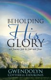 Beholding His Glory (eBook, ePUB)