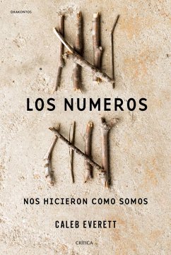 Los números nos hicieron como somos - Sánchez Fernández, Laura; Everett, Caleb