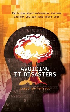 Avoiding IT Disasters - Gutteridge, Lance