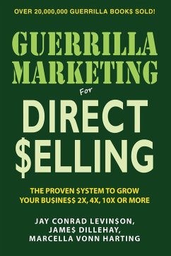 Guerilla Marketing for Direct Selling - Levinson, Jay Conrad; Dillehay, James; Harting, Marcella Vonn