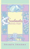 Soulmates Never Part (eBook, ePUB) Soulmates Never Part (eBook, ePUB)