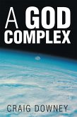 A God Complex (eBook, ePUB)