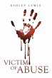 Victim of Abuse (eBook, ePUB) - Bild 1