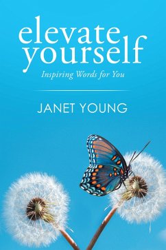 Elevate Yourself (eBook, ePUB) - Young, Janet