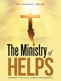The Ministry of Helps (eBook, ePUB) - Spencer, Rev. Lawrence C.