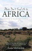 Please Don't Send Me to Africa (eBook, ePUB)