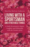 Living with a Sportsman and Other Wild Things (eBook, ePUB)