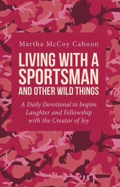 Cover Living with a Sportsman and Other Wild Things (eBook, ePUB)