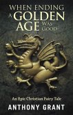 When Ending a Golden Age Was Good (eBook, ePUB)