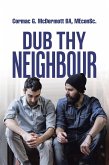 Dub Thy Neighbour (eBook, ePUB) Dub Thy Neighbour (eBook, ePUB)