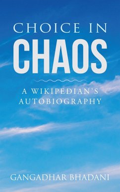 Choice in Chaos (eBook, ePUB) - Bhadani, Gangadhar