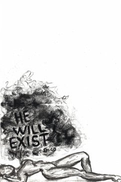 Cover He Will Exist (eBook, ePUB)