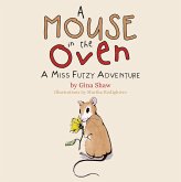 A Mouse in the Oven (eBook, ePUB)