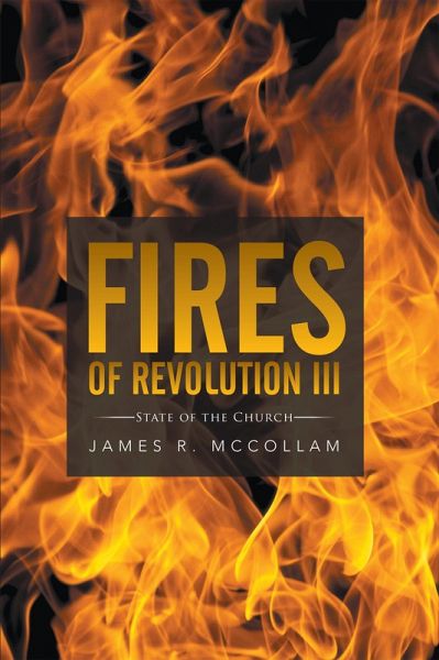 Fires of Revolution Iii (eBook, ePUB) Fires of Revolution Iii (eBook, ePUB)