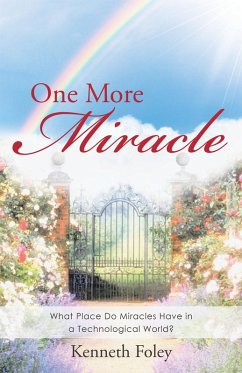 One More Miracle (eBook, ePUB) - Foley, Kenneth