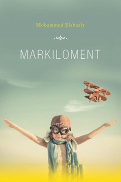 Markiloment (eBook, ePUB) - Elshazly, Mohammed