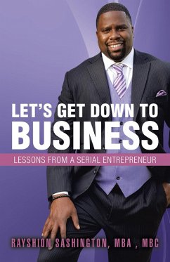 Let'S Get Down to Business (eBook, ePUB) - Sashington, Rayshion