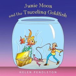 Cover Junie Moon and the Traveling Goldfish (eBook, ePUB)