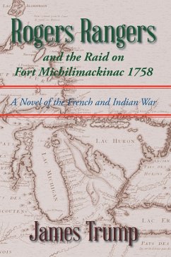 Cover Rogers Rangers and the Raid on Fort Michilimackinac 1758 (eBook, ePUB)