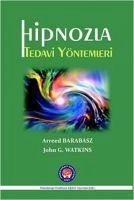 Hipnozla Tedavi Yöntemleri - G. Watkins, John; Barabasz, Arreed