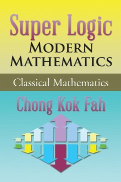Super Logic Modern Mathematics (eBook, ePUB) - Fah, Chong Kok