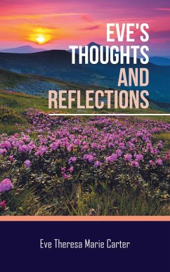 Eve's Thoughts and Reflections (eBook, ePUB) - Carter, Eve Theresa Marie