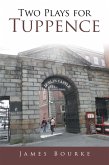 Two Plays for Tuppence (eBook, ePUB)