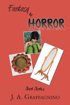 Fantasy & Horror Short Stories (eBook, ePUB) - Graffagnino, J. A.
