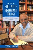 The Footnote Historian'S Trilogy (eBook, ePUB) The Footnote Historian'S Trilogy (eBook, ePUB)