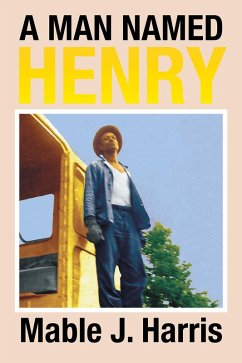 A Man Named Henry (eBook, ePUB)