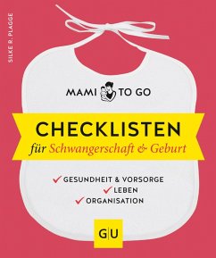 Mami to go - Checklisten für Schwangerschaft & Geburt (eBook, ePUB) - Plagge, Silke R.
