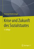 Krise und Zukunft des Sozialstaates (eBook, PDF)