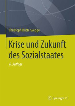 Krise und Zukunft des Sozialstaates (eBook, PDF) - Butterwegge, Christoph