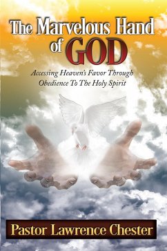 The Marvelous Hand of God (eBook, ePUB) - Chester, Pastor Lawrence
