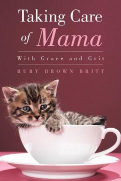 Taking Care of Mama (eBook, ePUB)