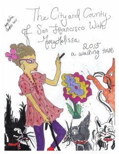 Cover The City and County of San Francisco with Marymelissa 2015 a Walking Tour (eBook, ePUB)