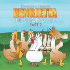 Henrietta the Singing Hen (eBook, ePUB)